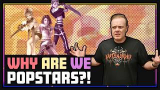 Why Are we POPSTARS?! - FFX-2: Part 1