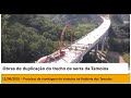 Obras de duplicação do trecho de serra da Tamoios