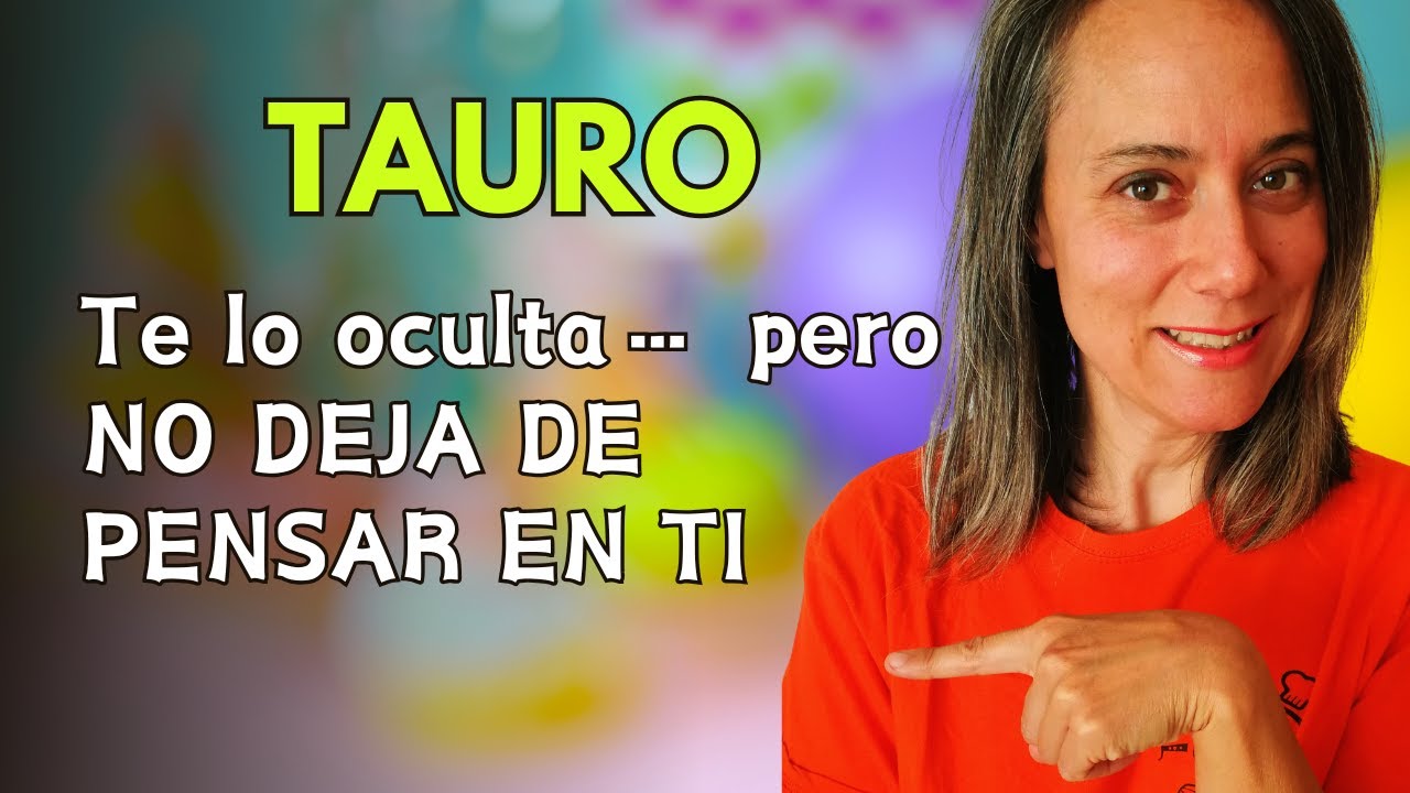 ♉ TAURO – Te lo oculta… pero NO DEJA DE PENSAR EN TI 🌙💭 - YouTube