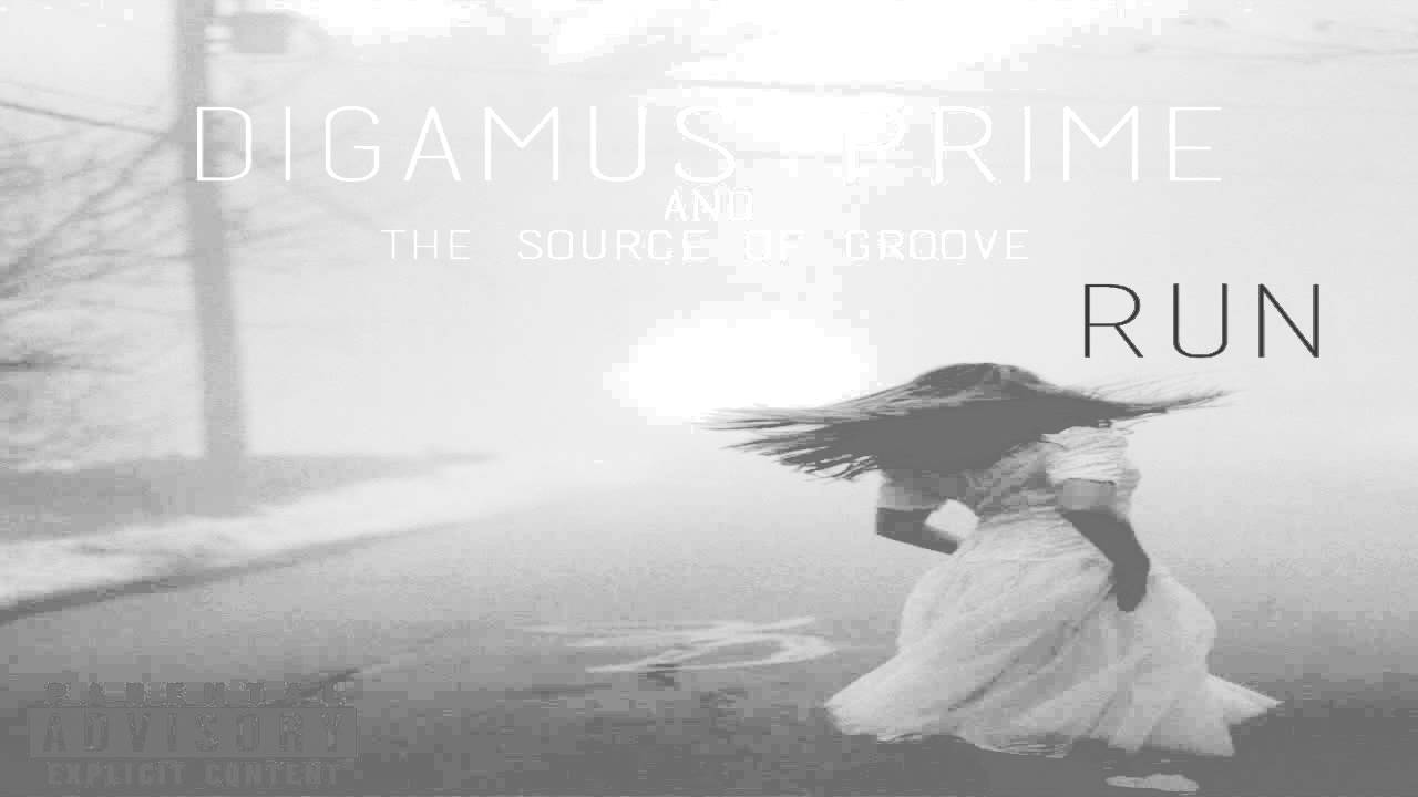 Digamus PriMe & The Source Of Groove - RUN! (Prod.By Chuck Inglish)