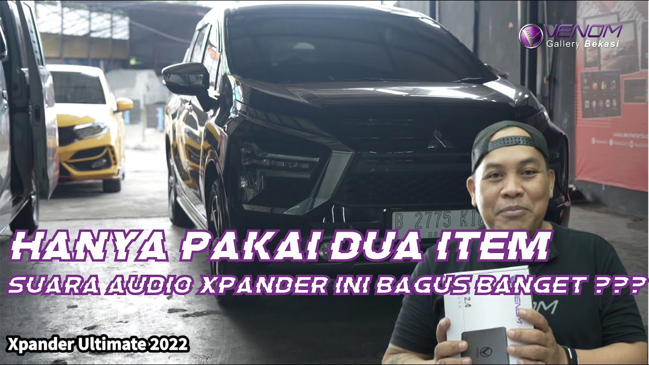 SUARA AUDIO XPANDER INI BAGUS HANYA DENGAN DUA ITEM ! KOK BISA??? 