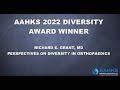 AAHKS 2022 Diversity Award Winner Dr. Grant on Diversity in Orthopaedics