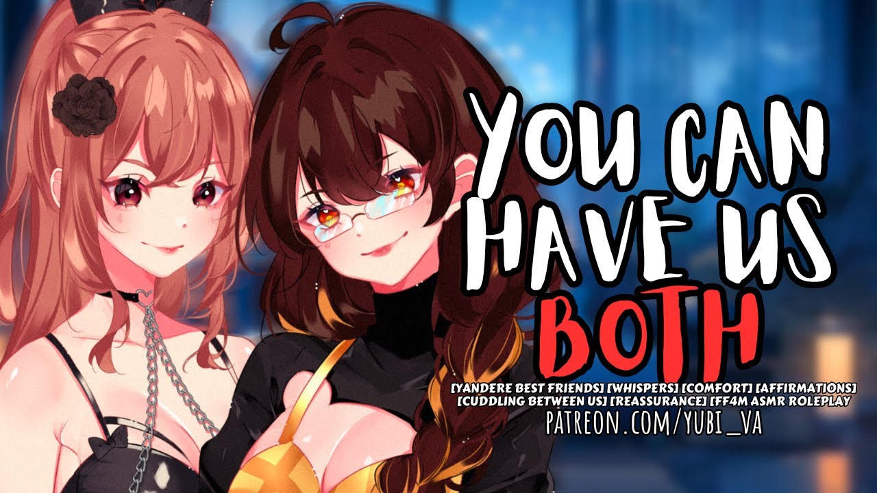 Yandere Best Friends Distracts You Out Of A Heartbreak with Cuddles ft. @EinAudios  ♡ FF4M ASMR RP