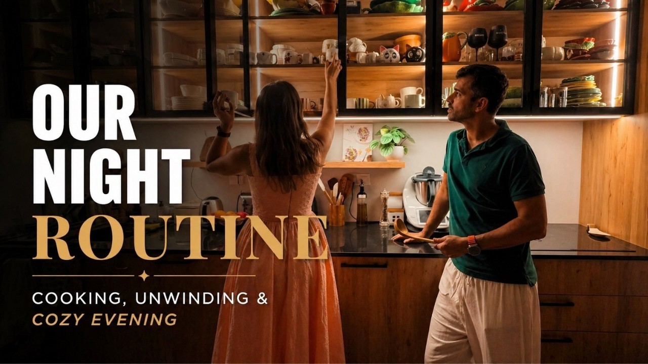 Our 5PM–9PM Night Routine | Cooking, Unwinding & Cozy Evening - YouTube