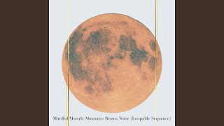 Soothing Sunset Sounds: Loopable Sequence of Brown Noise