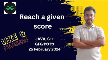 Reach a given score | GFG POTD 25 Feb 2024 | JAVA | C++