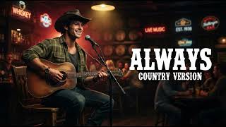 Always - Daniel Caesar || New Country Rock By RustRiver