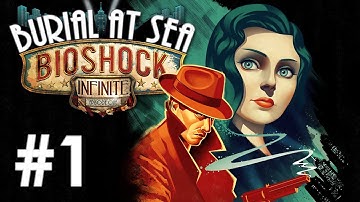 Bioshock Infinite: Burial at Sea Episode 1 Part 1 - A DAME TO KILL FOR (Story Adventure)