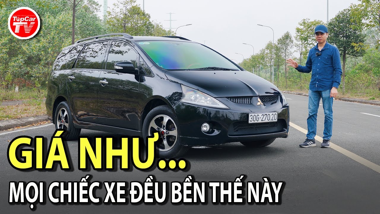 NỒI ĐỒNG CỐI ĐÁ - P18: Ước gì chiếc xe nào cũng bền như Mitsubishi Grandis | TIPCAR TV
