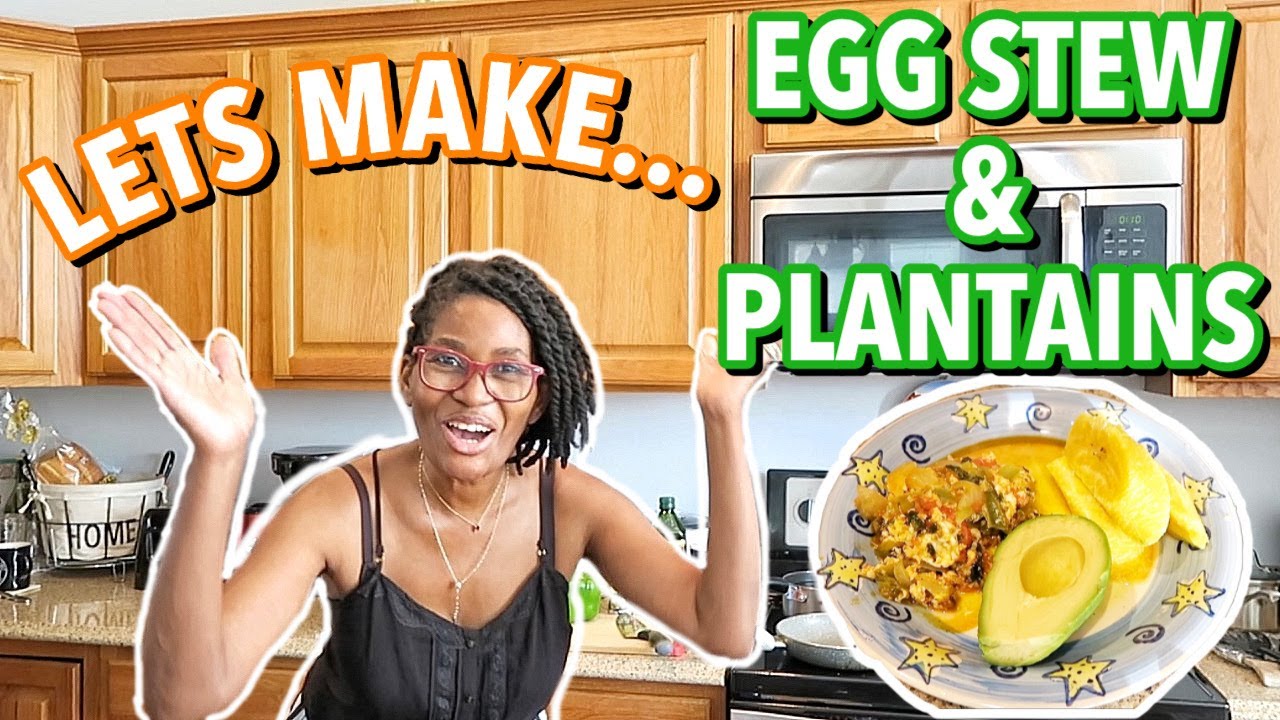 How To Make Egg Stew and Plantains! | Ivy The African Mom