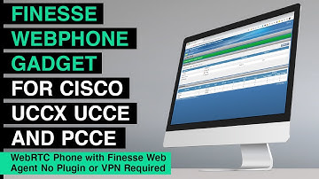 Cisco Finesse Webphone Gadget UCCE, PCCE, UCCX