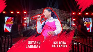 Ichi Ocha - Goyang Lageday Orkes Dangdut Zaman Now Gallantry Music