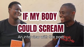 IF MY BODY COULD SCREAM  AN INTERVIEW WITH THE POET AKUVI AGUEDZE
