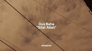 Gus Baha "Sifat Allah"