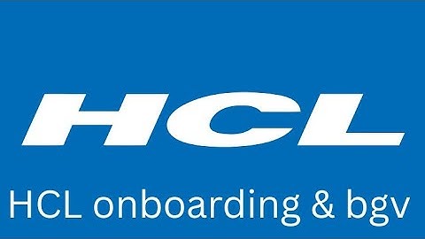 Hcl onboarding process| hcl bgv | join hcl