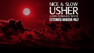 Usher - Nice & Slow (John Edward Wick Extended Bariera Milf Version)