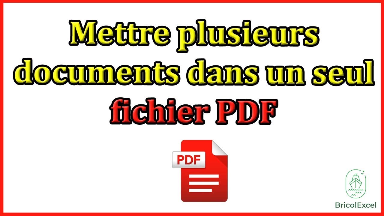 COMMENT RASSEMBLER PLUSIEURS DOCUMENTS EN UN SEUL PDF visual data 7