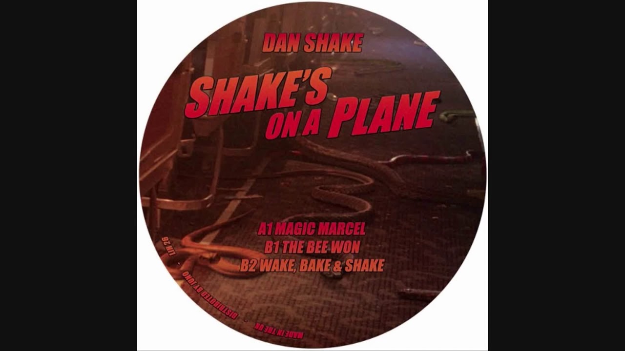 Dan Shake - Magic Marcel (Shake's On A Plane EP)