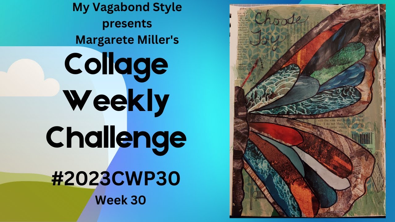 #2023cwp30 Margarete Millers Collage Weekly Challenge week 30 - YouTube