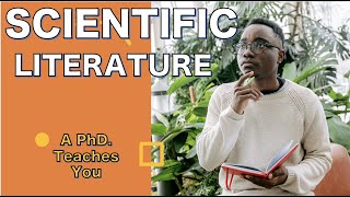 What is Scientific Literature A Ph.D. Teaches You