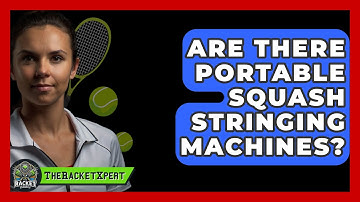 Are There Portable Squash Stringing Machines? - The Racket Xpert