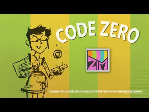 CODE ZERO [0] - Begin to Learn to Code in #JavaScript for the #HTML #Canvas #CreateJS #ZIMjs