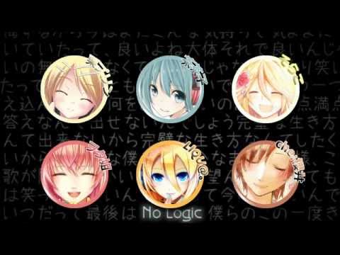 【合唱】No Logic【MAD】