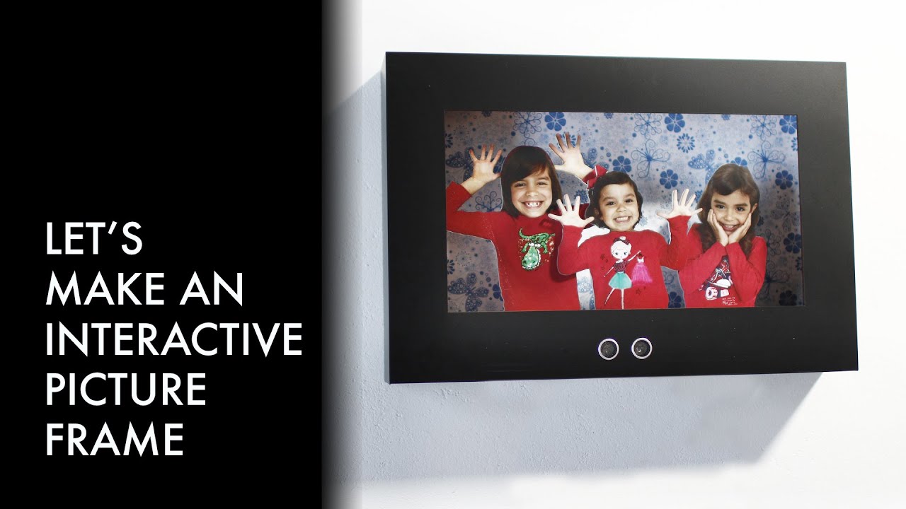 Let's make an interactive picture frame YouTube