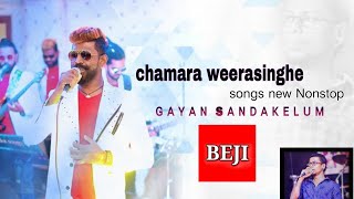 Chamara weerasinghes song new Nonstop , kurunegala beji  Gayan sandakelum - චාමර වීරසිංහ ගී එකතුව
