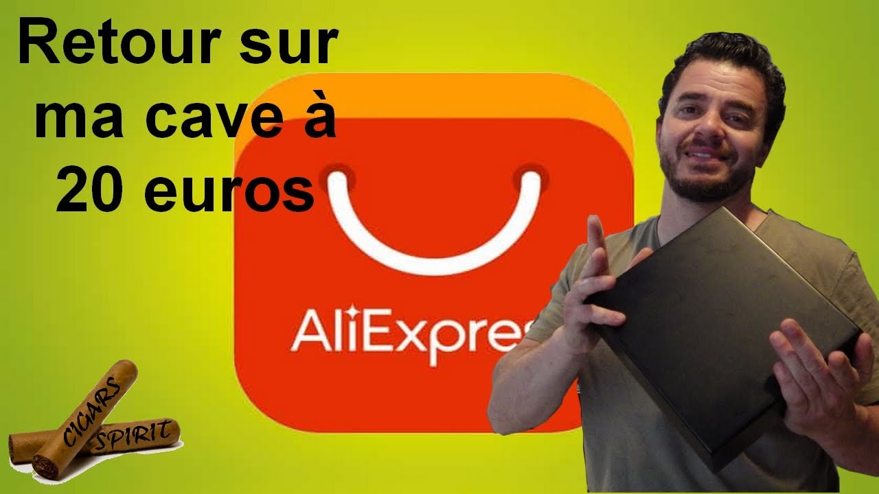 Retour cave Aliexpress à 20 Euros