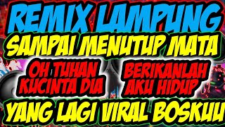 Download lagu REMIX LAMPUNG INI DIA MUSIK YANG LAGI VIRAL YAY | OH TUHAN KUCINTA DIA TERBARU FULL BASS 2024