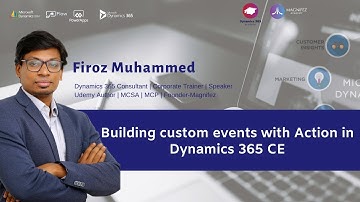 Building Custom events with Actions in Dynamics 365 Customer Engagement (CE) Dynamics CRM