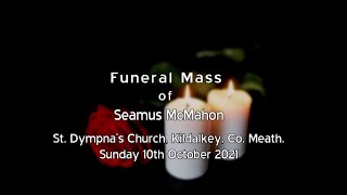 The Funeral Mass of Seamus McMahon
