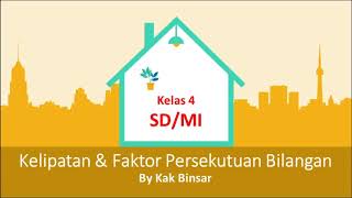 Kelipatan dan Faktor Persekutuan Bilangan || Kelas 4 SD/MI Semester 1 Kurikulum 2013