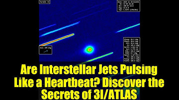 Are Interstellar Jets Pulsing Like a Heartbeat? Discover the Secrets of 3I/ATLAS