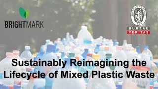 Sustainably Reimagining the Lifecycle of Mixed Plastic Waste