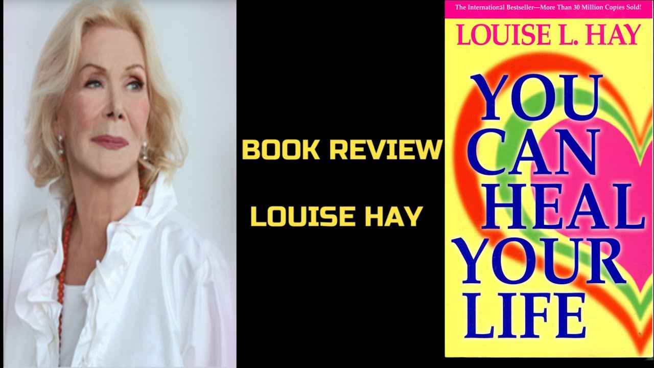 You Can Heal Your Life | Book Review | Written by LOUISE HAY - YouTube