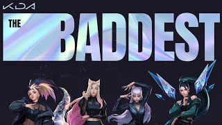 [LOL] K/DA - THE BADDEST ft. (G) I-DLE Bea Miller , Wolftyla || KDA trở lại với ca khúc: The Baddest