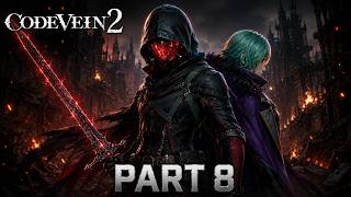 Code Vein 2 Walkthrough Part 8