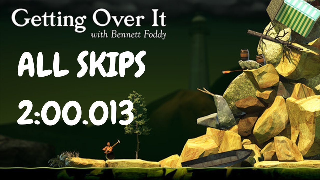 Getting Over it All Skips Speedrun in 2:00.013 - YouTube
