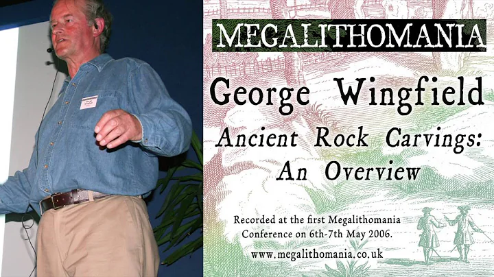 George Wingfield: Ancient Rock Carvings - An Overv...