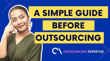 Simple Guide Before Outsourcing