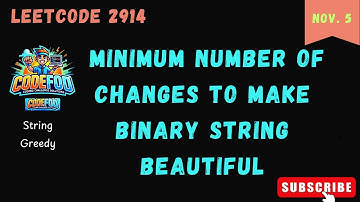 Minimum Number of Changes to Make Binary String Beautiful | Leetcode 2914 | Greedy Approach  Codefod