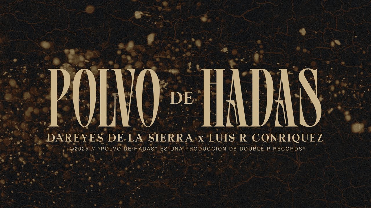 Polvo De Hadas - Dareyes de la Sierra, Luis R Conriquez (Lyric Video)