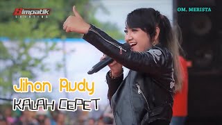 Jihan Audy  Ft KY AGENG - OM MERISTA - KALAH CEPET ( Live Music)