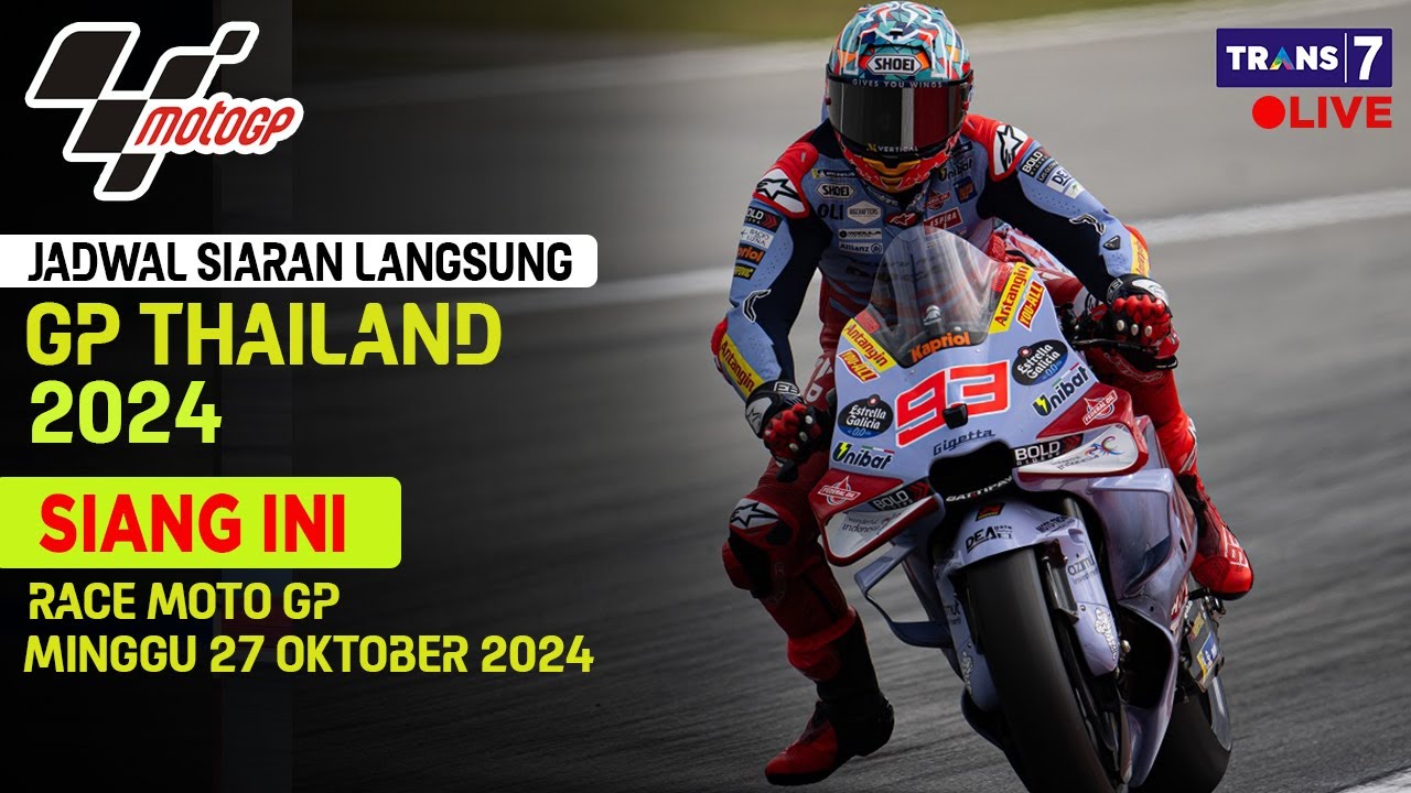 Jadwal Siaran Langsung Race Motogp 2024 HARI INI GP THAILAND 2024 Seri ...