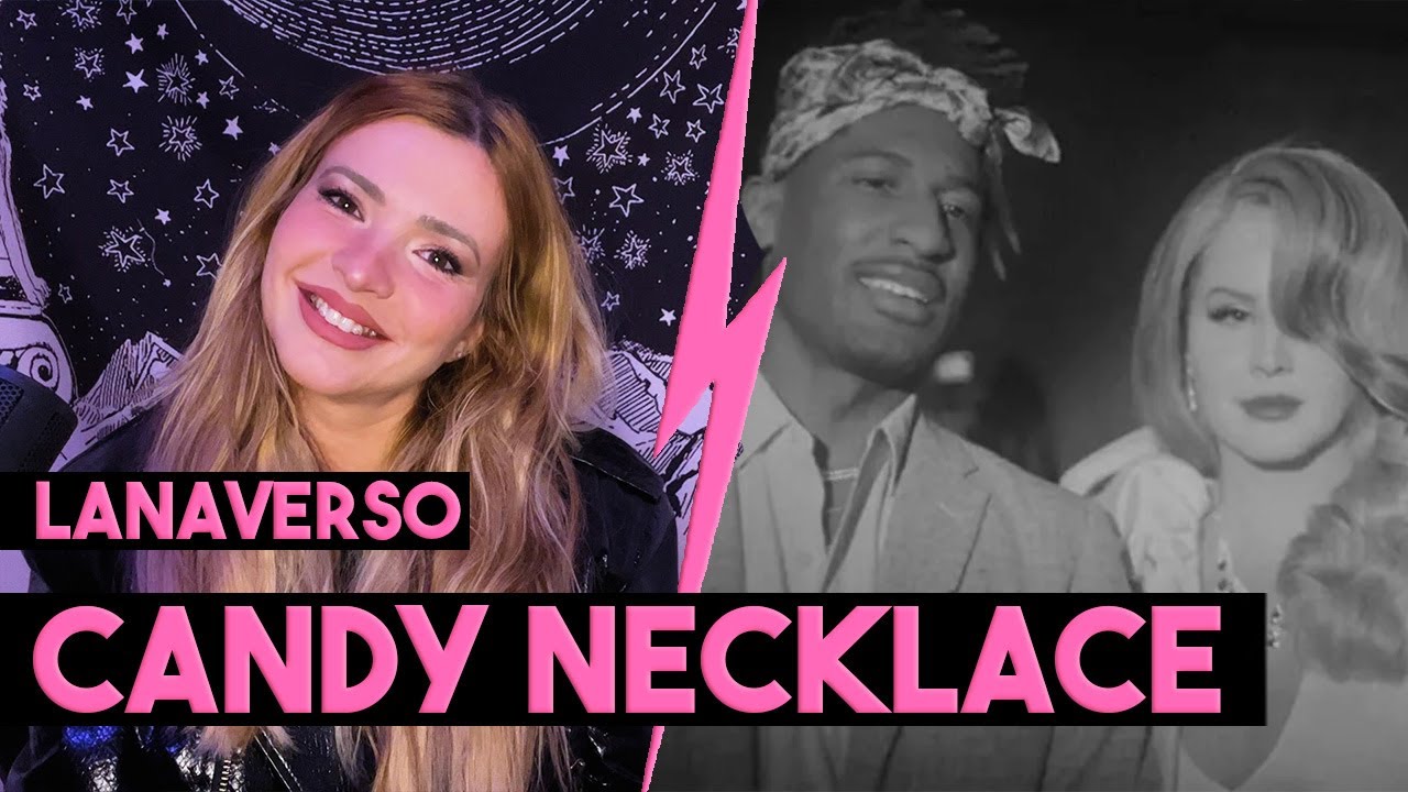 CANDY NECKLACE ANÁLISE LANA DEL REY LANAVERSO YouTube