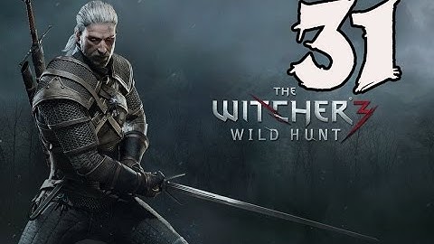 The Witcher 3: Wild Hunt - Gameplay Walkthrough Part 31: Returning to the Baron