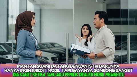 KISAH NYATA‼️Mantan suamiku Datang ke Dealer untuk Kredit Mobil… Dia Tak Tahu Aku Pemilik Dealernya