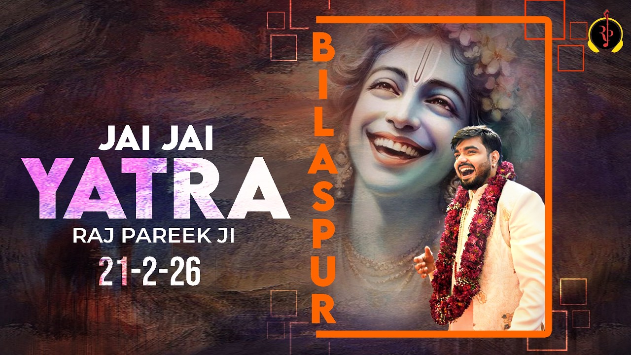 LIVE : Jai Jai Yatra (RAJ PAREEK JI), BILASPUR ! #RajPareek
